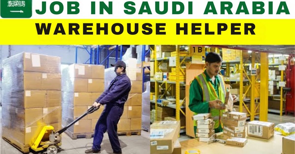 Warehouse Helper Jobs in Saudi Arabia